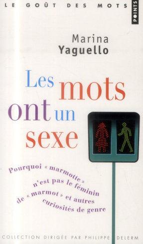 yaguello-marina-les-mots-ont-un-sexe-pourquoi-marmotte-n-est-pas-le-feminin-de-marmot-et-autres-curiosites-de_0