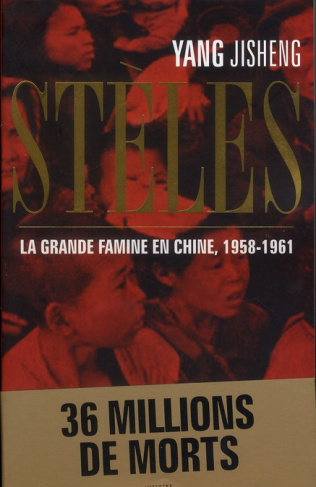 yang-jisheng-3b-vincenolles-louis-3b-gentil-sylvie-3b-steles-la-grande-famine-en-chine-1958-1961_0