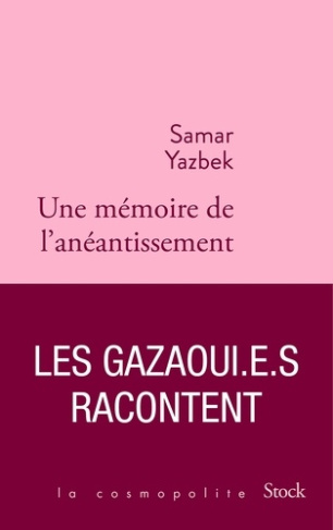 yazbek-samar-une-memoire-de-l-aneantissement-les-gazaoui-e-s-racontent_0