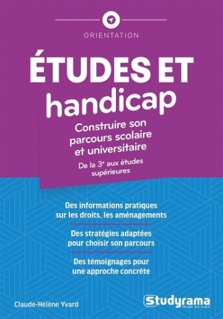 yvard-claude-helene-etudes-et-handicap-construire-son-parcours-scolaire-et-universitaire-de-la-3e-aux-etudes-superieu_0