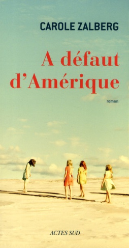 zalberg-carole-a-defaut-d-amerique_0