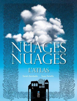 zambello-sarah-3b-zanella-susy-3b-godard-philippe-nuages-nuages-l-atlas_0