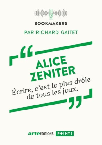 zeniter-alice-3b-gaitet-richard-ecrire-c-est-le-plus-drole-de-tous-les-jeux-bookmakers_0