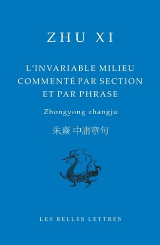 zhu-xi-darrobers-roger-l-invariable-milieu-commente-par-section-et-par-phrase-zhongyong-zhangju_0