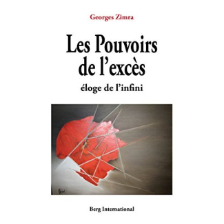 zimra-georges-les-pouvoirs-de-l-exces-eloge-de-l-infini_0
