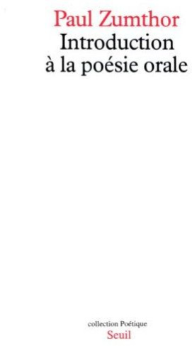 zumthor-paul-introduction-a-la-poesie-orale_0