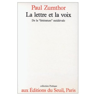 zumthor-paul-la-lettre-et-la-voix-de-la-litterature-medievale_0