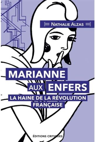 Marianne aux Enfers, la haine de la Révolution française