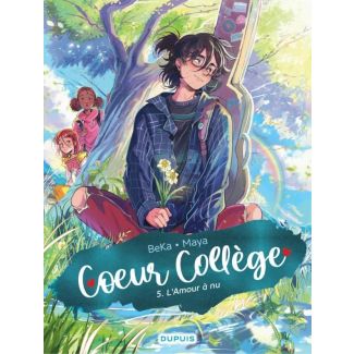 Coeur collège Tome 5 : L'Amour à nu