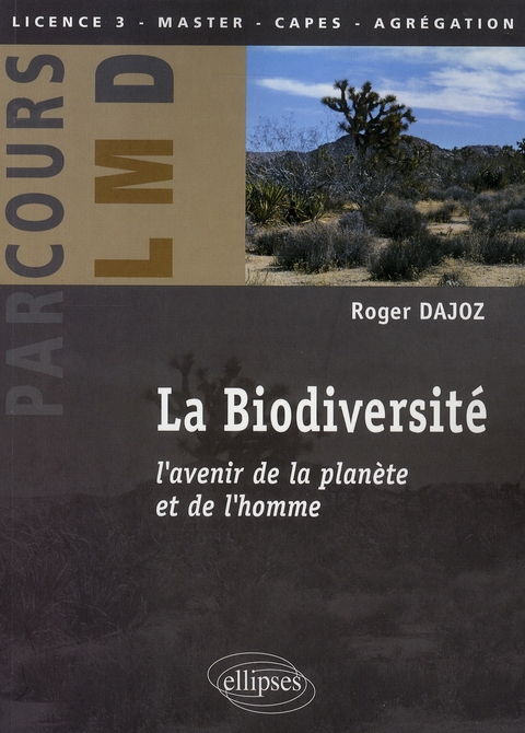 La biodiversité. L'avenir de la planète et de l'homme