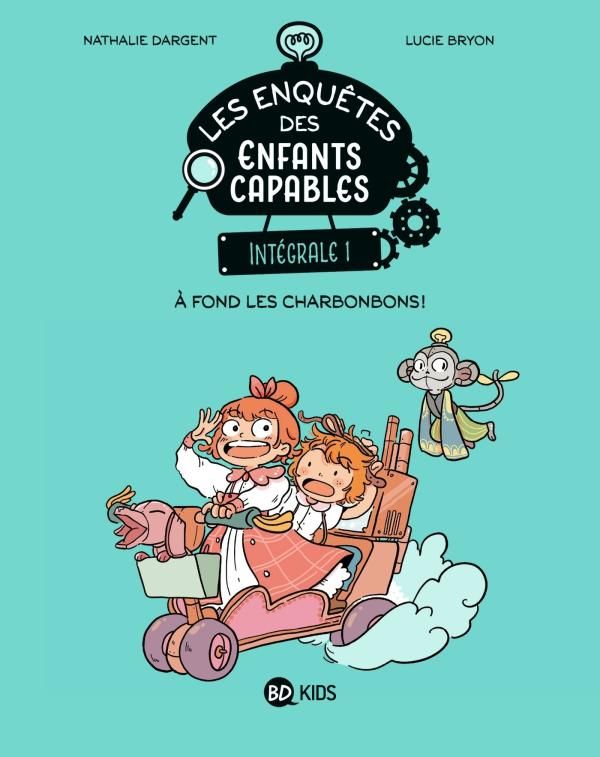 Les enquêtes des enfants capables Intégrale 1 : A fond les charbonbons !