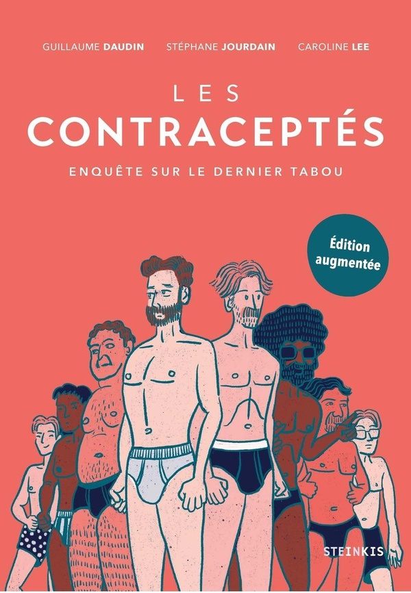 Les contraceptés. Enquête sur le dernier tabou, Edition revue et augmentée
