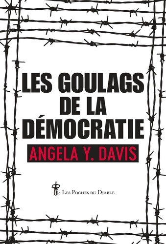 Les Goulags de la démocratie. Réflexions et entretiens
