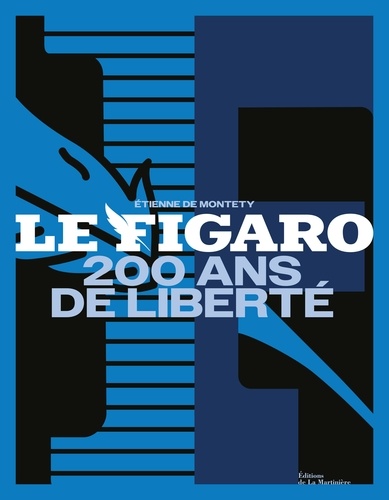 Le Figaro. 200 ans de liberté