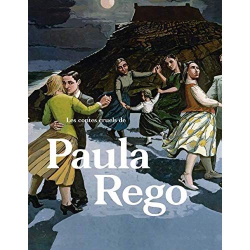 Les contes cruels de Paula Rego