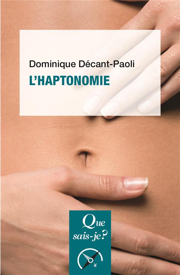 L'haptonomie. L'être humain et son affectivité, 6e édition