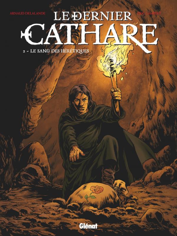 Le dernier cathare Tome 2 : Le sang des hérétiques