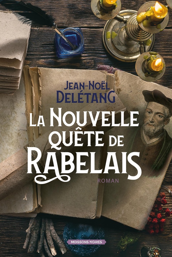 La nouvelle quête de Rabelais. Lisez toujours, vous ne mourrez jamais !