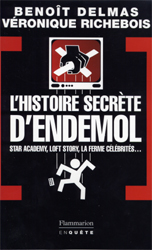 delmas-benoit-3b-richebois-veronique-l-histoire-secrete-d-endemol_0