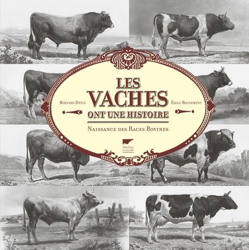 Les vaches ont une histoire. Naissance des races bovines