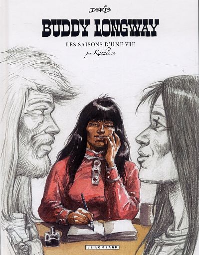 Buddy Longway : Les saisons d'une vie par Kathleen