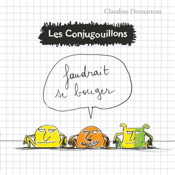 desmarteau-claudine-les-conjugouillons-tome-4-faudrait-se-bouger_0