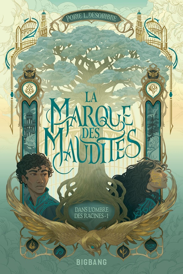 Dans l'ombre des Racines Tome 1 : La Marque des Maudites