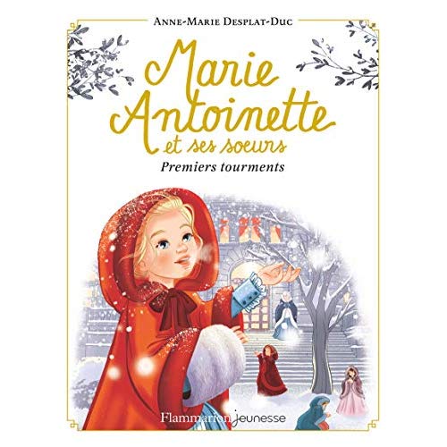 Marie-Antoinette et ses soeurs Tome 3 : Premiers tourments