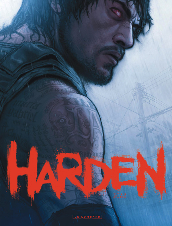 Harden Tome 1 et 2 : Sin piedad ; Urban caos !