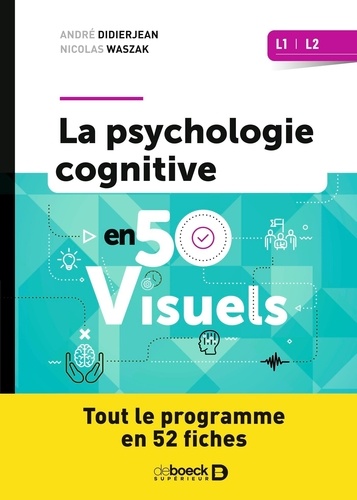 La psychologie cognitive en 50 visuels L1 L2. Tout le programme en 52 fiches