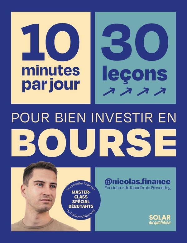 10 minutes par jour, 30 leçons pour bien investir en bourse
