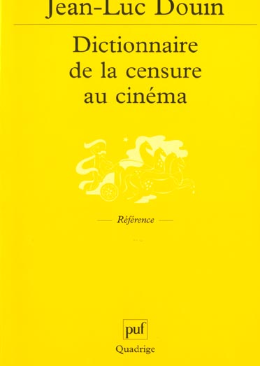 Dictionnaire de la censure au cinéma. Images interdites