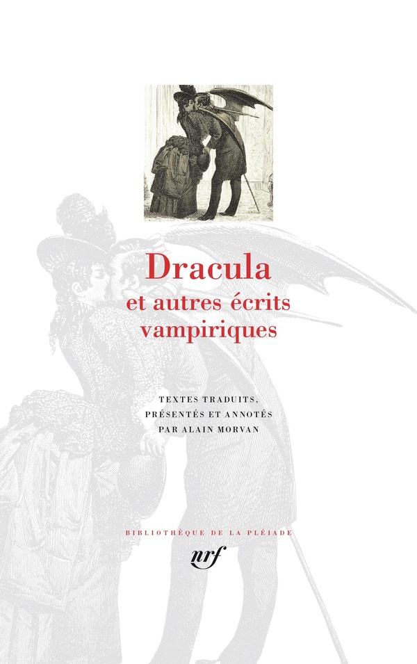 Dracula et autres écrits vampiriques. Christabel ; Le vampire ; Fragment ; Carmilla ; Dracula suivi