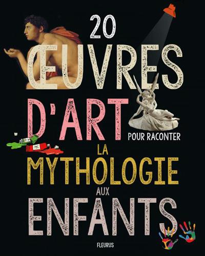Oeuvres d'art pour raconter la mythologie aux enfants