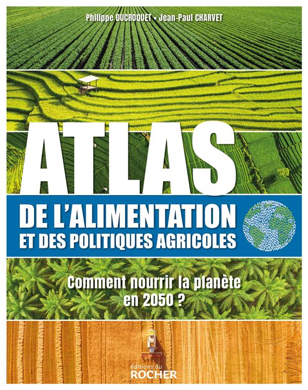 Atlas des politiques agricoles et alimentaires