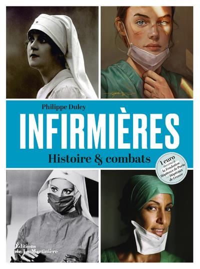 Infirmières. Histoire & combats