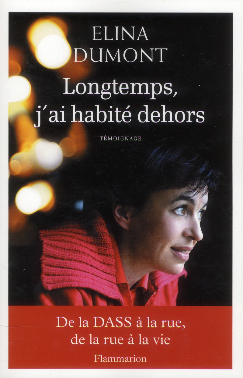 Longtemps j'ai habité dehors
