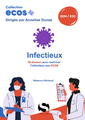 Infectieux. 20 dossiers pour maîtriser l'infectieux aux ECOS