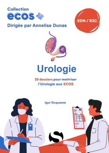 Urologie. 20 dossiers pour maîtriser l'Urologie aux ECOS