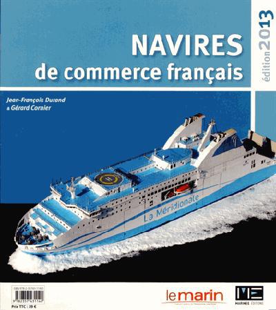 Navires de commerce français. Edition 2013