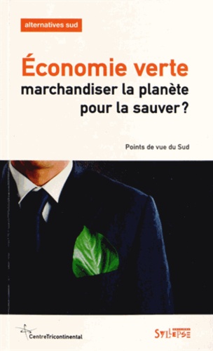 Alternatives Sud Volume 20-2013/1 : Economie verte : marchandiser la planète pour la sauver ? Points
