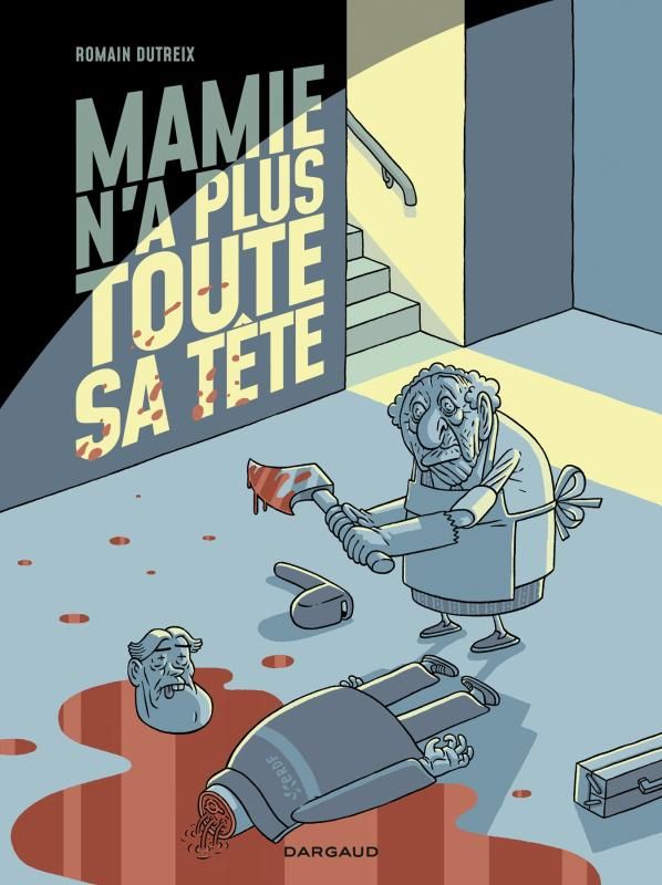 Mamie n'a plus toute sa tête Tome 1