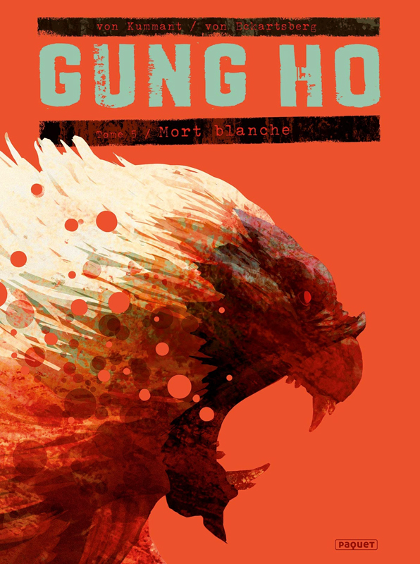 Gung Ho Tome 5 : Mort blanche