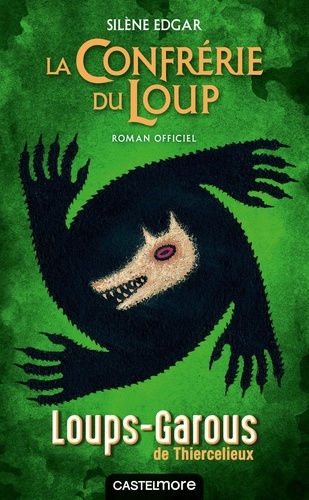Les Loups-Garous de Thiercelieux. La confrérie du Loup