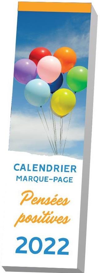 Calendrier marque-page Pensées positives. Edition 2022