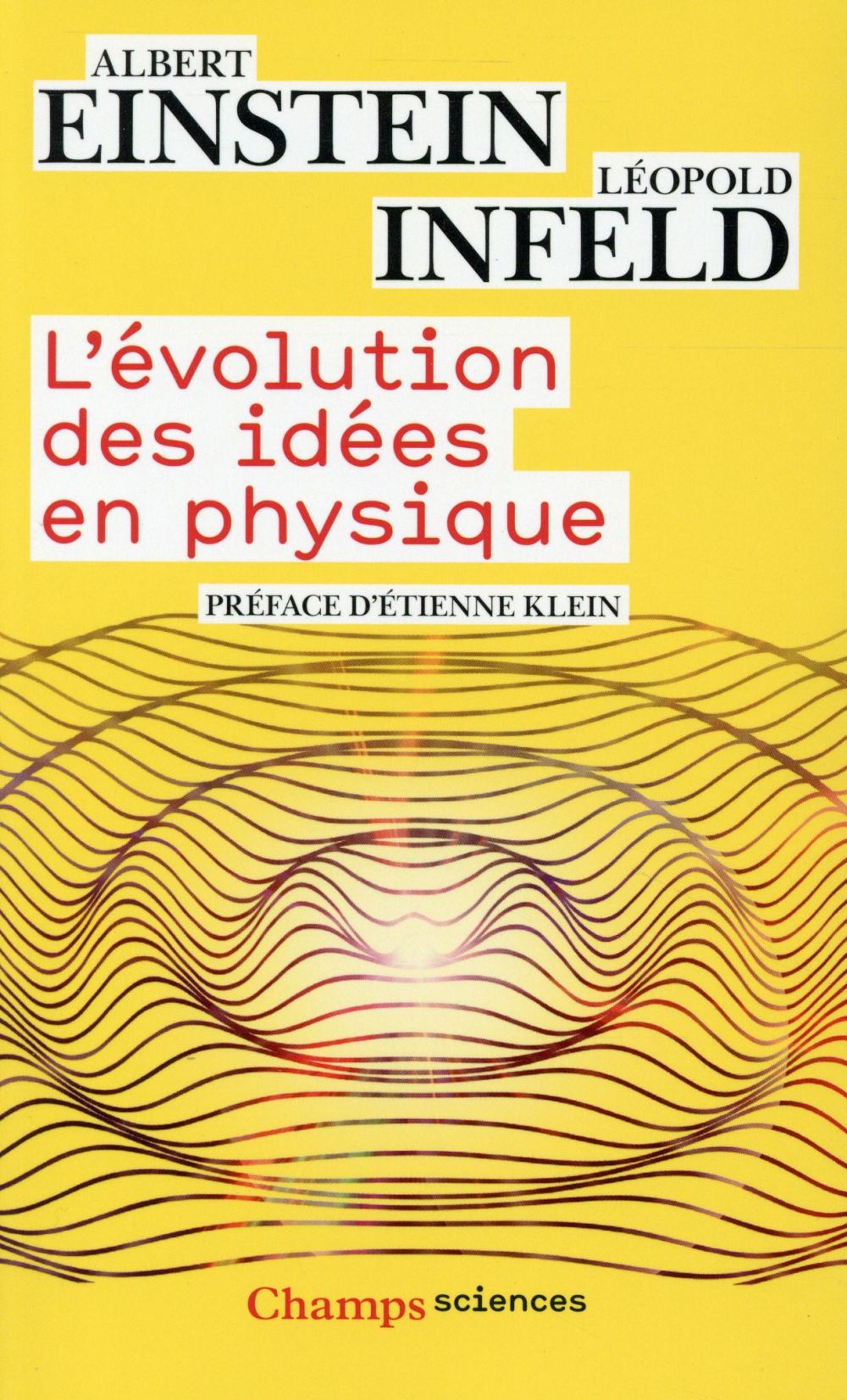 L'évolution des idées en physique. Des premiers concepts aux théories de la relativité et des quanta