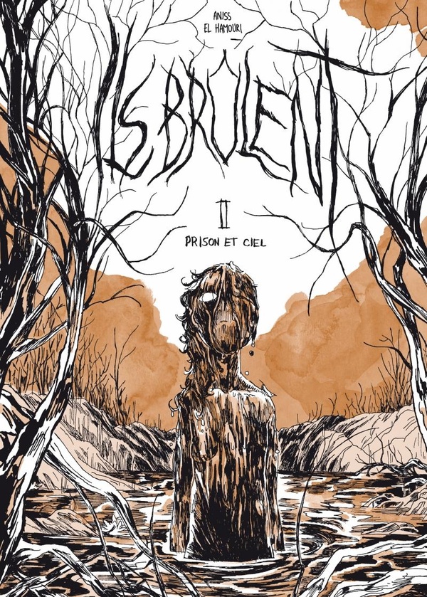 Ils brûlent Tome 2 : Prison et ciel