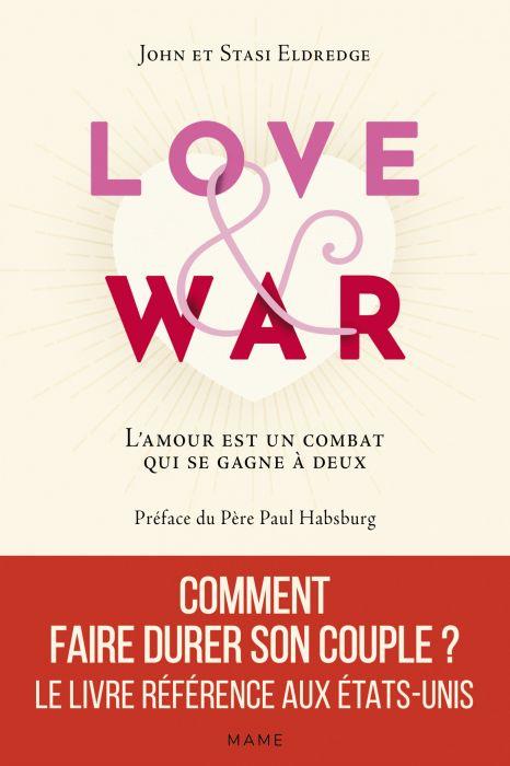 Love and War. L'amour est un combat qui se gagne à deux