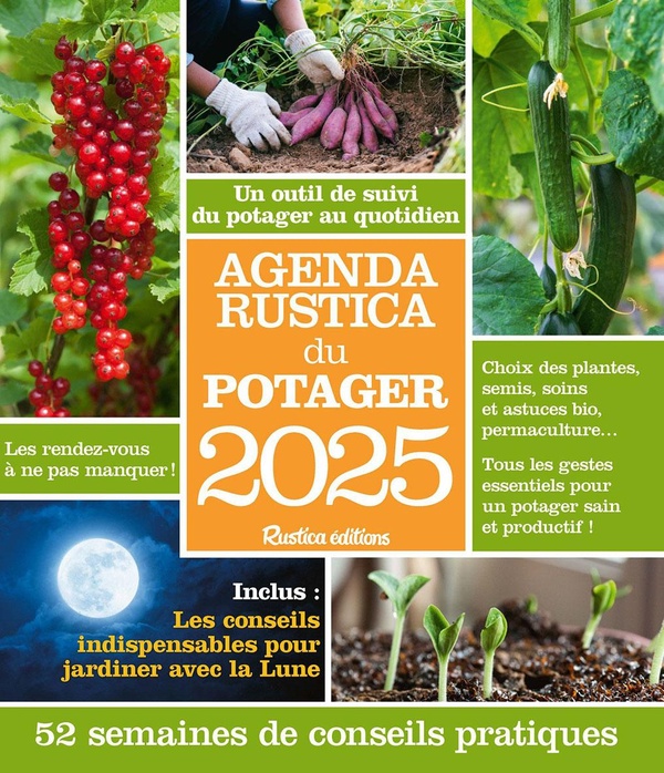 Agenda Rustica du potager. 52 semaines de conseils pratiques, Edition 2025