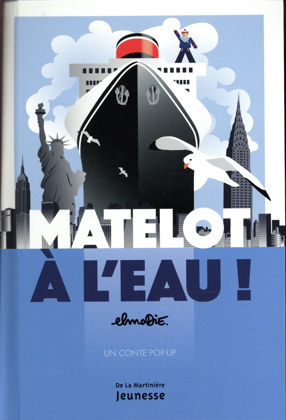 Matelot à l'eau ! Un conte pop-up